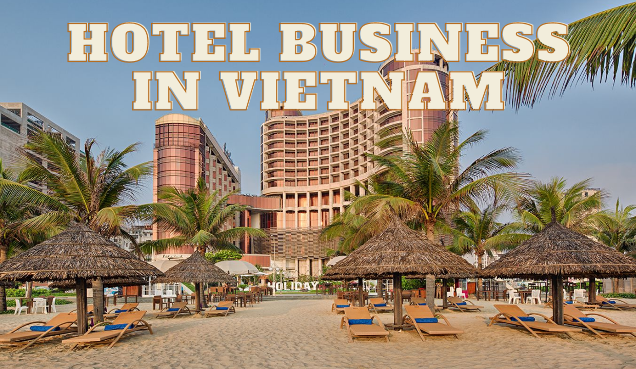 own a hotel business in vietnam 1 Own a Hotel Business in Vietnam